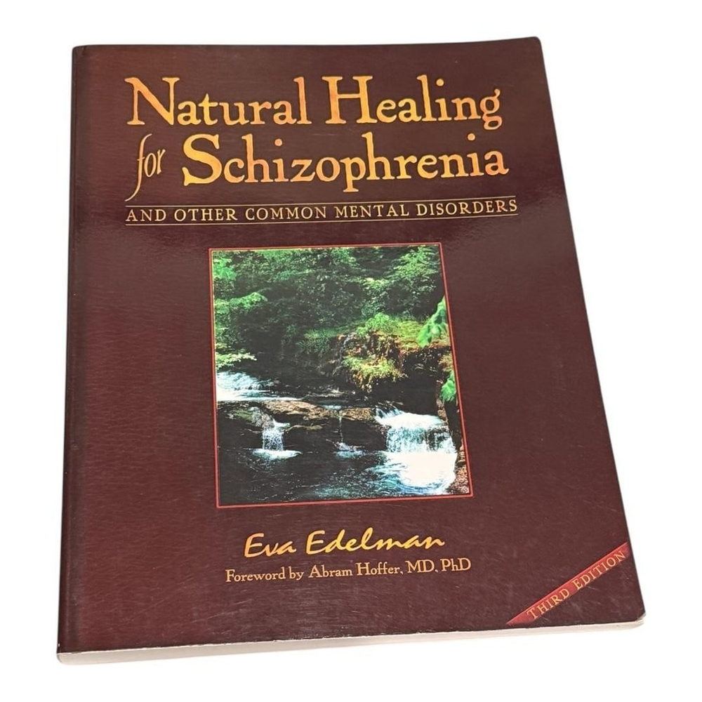 Natural Healing for Schizophrenia Eva Edelman Third Edition Health Paperback